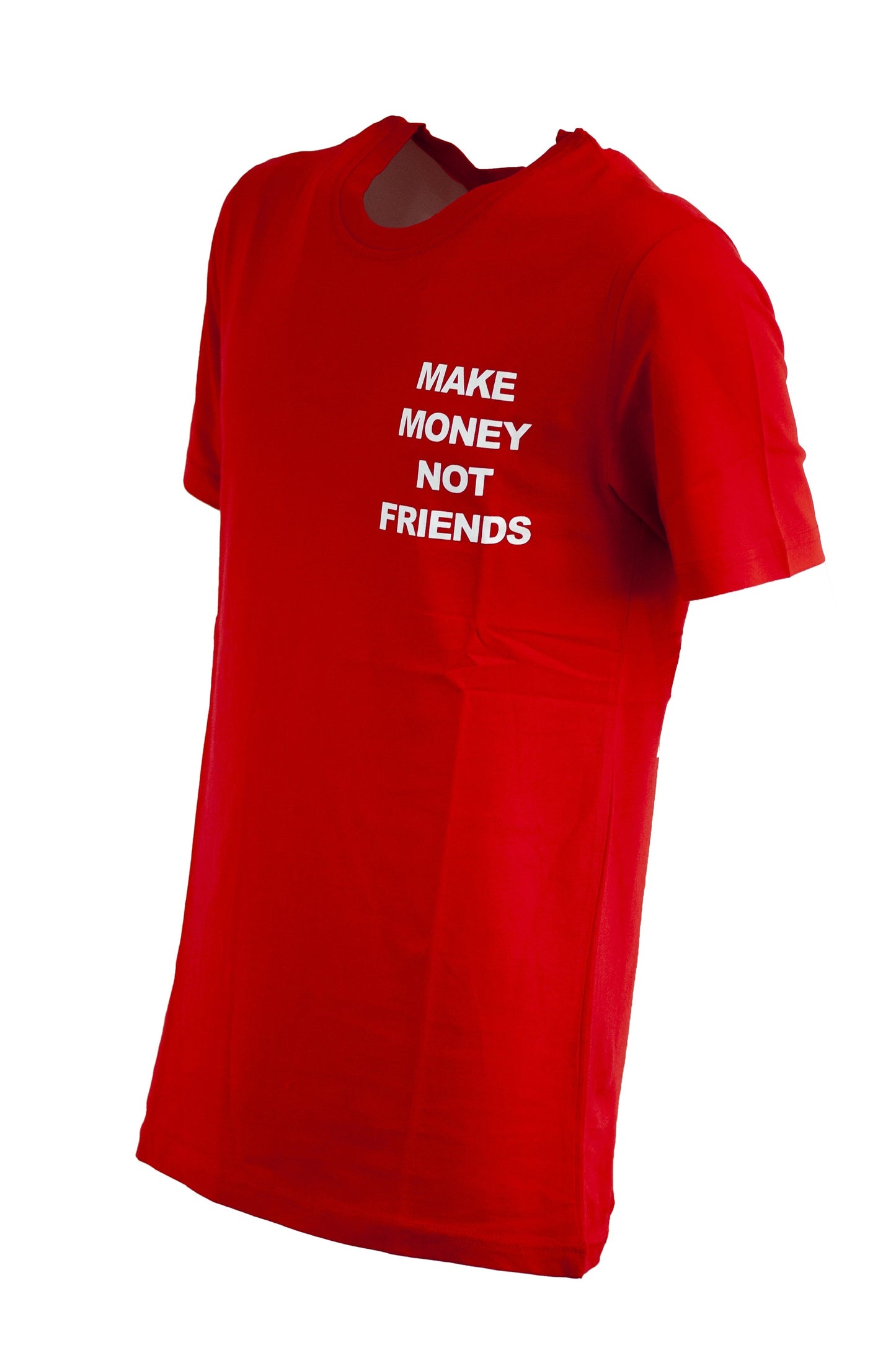 T-SHIRT MAKE MONEY NOT FRIENDS