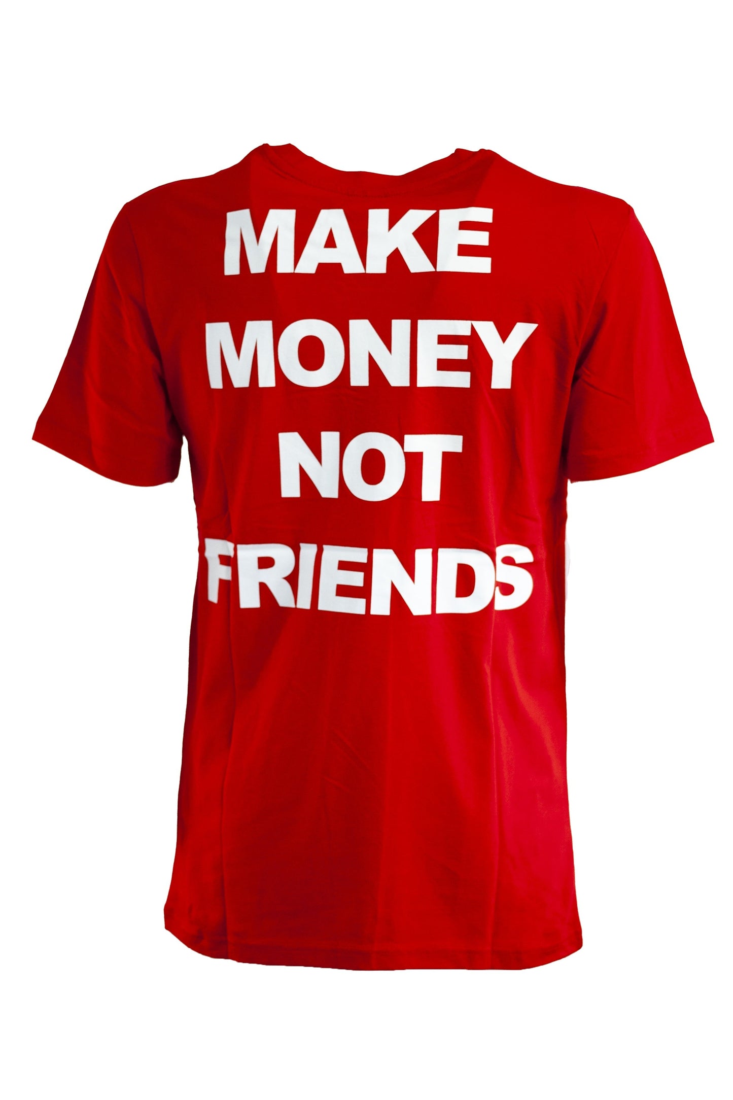T-SHIRT MAKE MONEY NOT FRIENDS