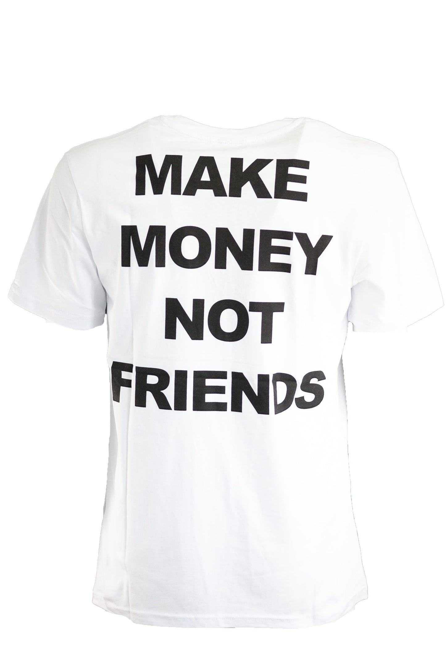 T-SHIRT MAKE MONEY NOT FRIENDS